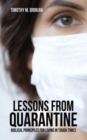 Image for Lessons from Quarantine : Biblical Principles for Living in Tough Times