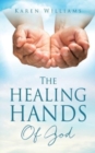 Image for The Healing Hands Of God