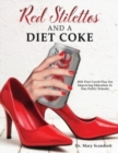 Image for Red Stilettos And A Diet Coke : 2021 Post Covid Plan For Improving Education In Our Public Schools