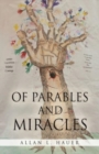 Image for Of PARABLES and MIRACLES