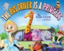 Image for The Bus Driver is a Princess