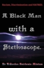 Image for A Black Man with a Stethoscope.