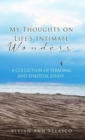 Image for My Thoughts on Life&#39;s Intimate Wonders : A Collection of Personal and Spiritual Essays