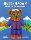 Image for Buddy Brown Goes To The Hospital
