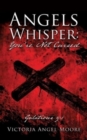 Image for Angels Whisper : You&#39;re Not Cursed: Galations 5:1