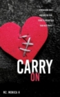 Image for Carry On : Approaching Grief and Loss On Your Terms To Strengthen Your Next Steps