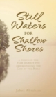 Image for Still Waters for Shallow Shores