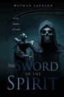 Image for The Sword of the Spirit : In the Shadow of Death