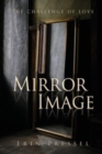 Image for Mirror Image : the challenge of love