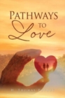 Image for Pathways to Love