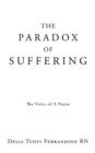 Image for The Paradox of Suffering : The Voice of A Nurse