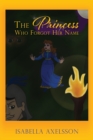 Image for The Princess Who Forgot Her Name
