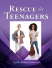 Image for Rescue the Teenagers