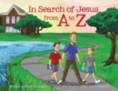 Image for In Search of Jesus from A to Z