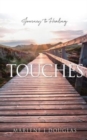 Image for Touches : Journey to Healing