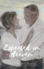 Image for Expected in Heaven : the story