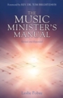 Image for The Music Minister&#39;s Manual