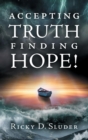 Image for Accepting Truth, Finding Hope!