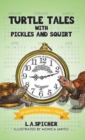 Image for Turtle Tales with Pickles and Squirt
