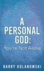 Image for A personal God : You&#39;re Not Alone