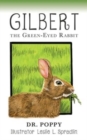 Image for Gilbert the Green-Eyed Rabbit