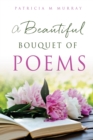 Image for A Beautiful Bouquet of Poems