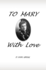 Image for To Mary with Love