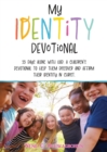 Image for My Identity Devotional : 55 Days Alone with God. a Children&#39;s Devotional to Help Them Discover and Affirm Their Identity in Christ.