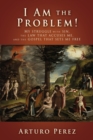 Image for I Am the Problem!