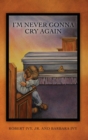 Image for I&#39;m Never Gonna Cry Again