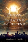 Image for Prayers That Ascend And Descend : Established And Affirmed
