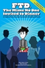 Image for Ftd : The Mime No One Invited To Dinner
