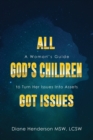 Image for All God&#39;s Children Got Issues