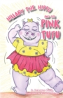 Image for Hillary the Hippo and the Pink Tutu