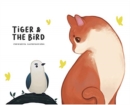 Image for Tiger &amp; The Bird
