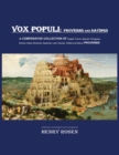Image for VOX POPULI - proverbs and sayings : A COMPARATIVE COLLECTION OF English, French, Spanish, Portuguese, German, Italian, Romanian, Esperanto, Latin, Russian, Yiddish and Hebrew PROVERBS