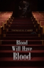 Image for Blood Will Have Blood