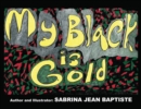 Image for My Black is Gold