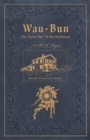Image for Wau-Bun : Historic Preservation Edition