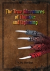 Image for The True Adventures of Thunder and Lightning