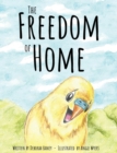 Image for The Freedom of Home