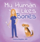 Image for My Human Likes Bones