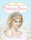 Image for A Real Life Fairy Tale Princess Diana