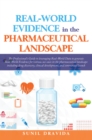 Image for Real-World Evidence in the Pharmaceutical Landscape