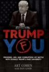 Image for Trump You : Promises, Lies, and Corruption: My Battle with Donald Trump&#39;s Fake University