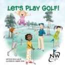 Image for Let&#39;s Play Golf!