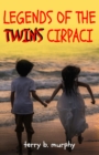 Image for Legends of the Twins Cirpaci