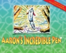 Image for Aaron&#39;s Incredible Pen