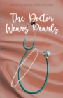 Image for Doctor Wears Pearls