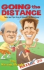 Image for Going The Distance : Tales And Tips From Six Decades of Marathons